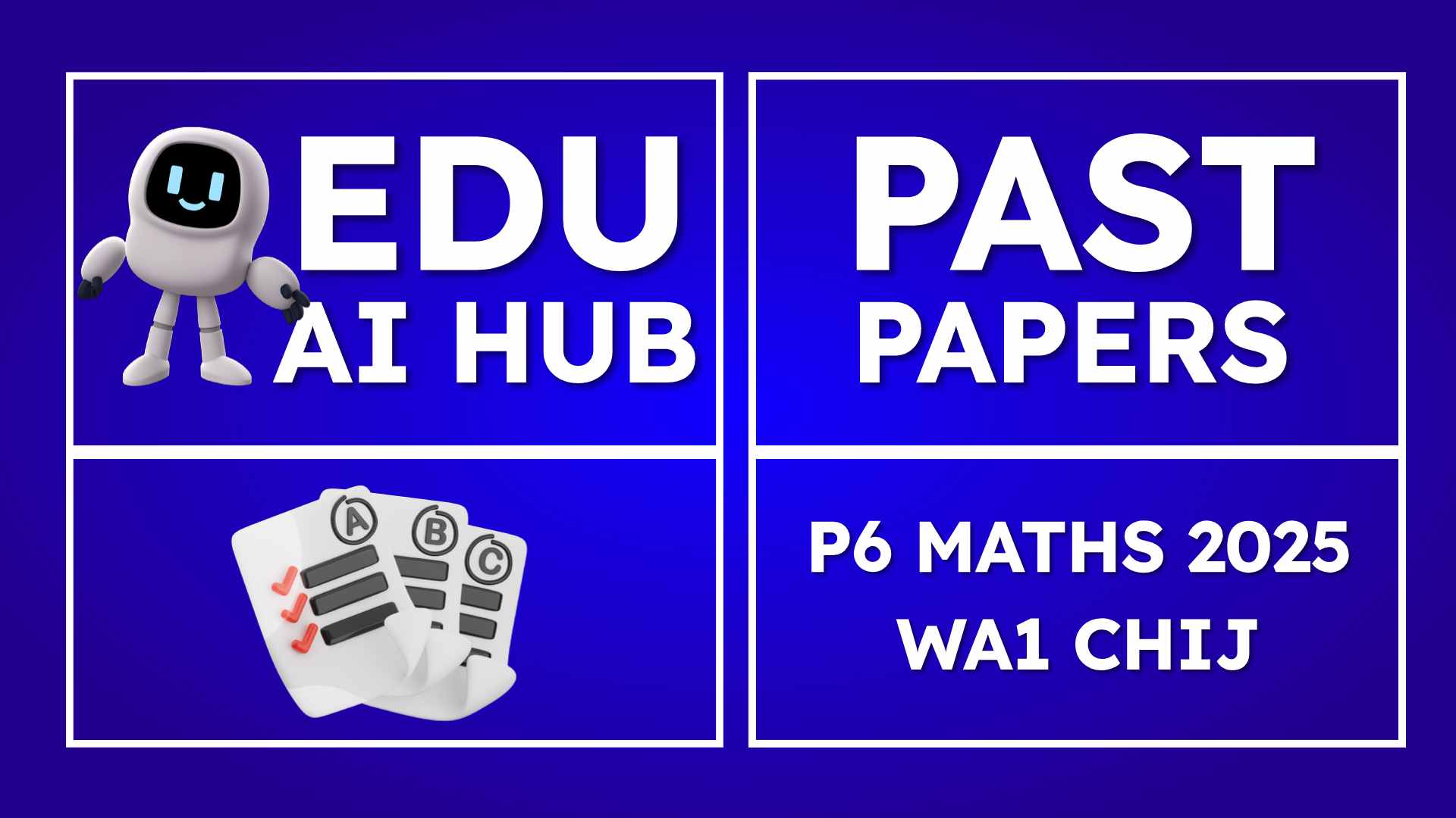 P6 Maths 2025 WA1 CHIJ